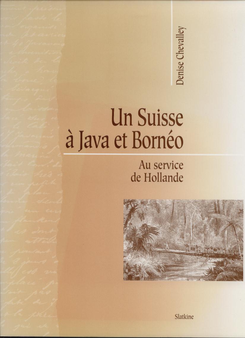 un suisse a java et borneo